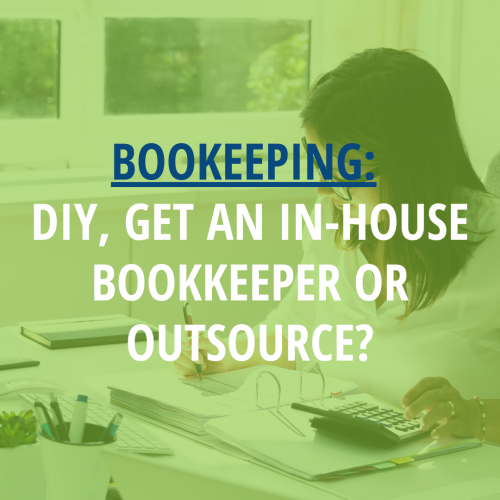 Bookkeeping - DIY- Outsource - In-house
