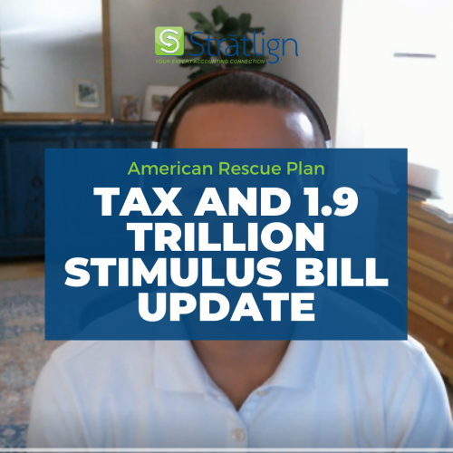 Tax & 1.9 Trillion Stimulus Bill Update